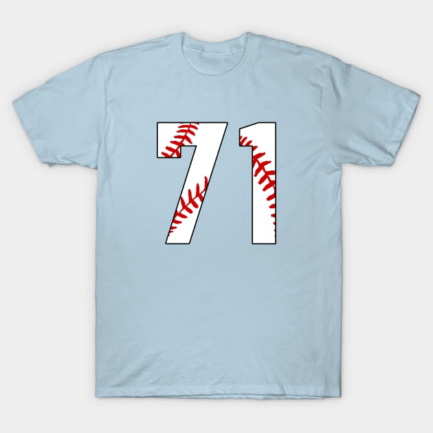 Baseball Number 71 #71 Baseball Shirt Jersey Favorite Player Biggest Fan T-Shirt by TeeCreations